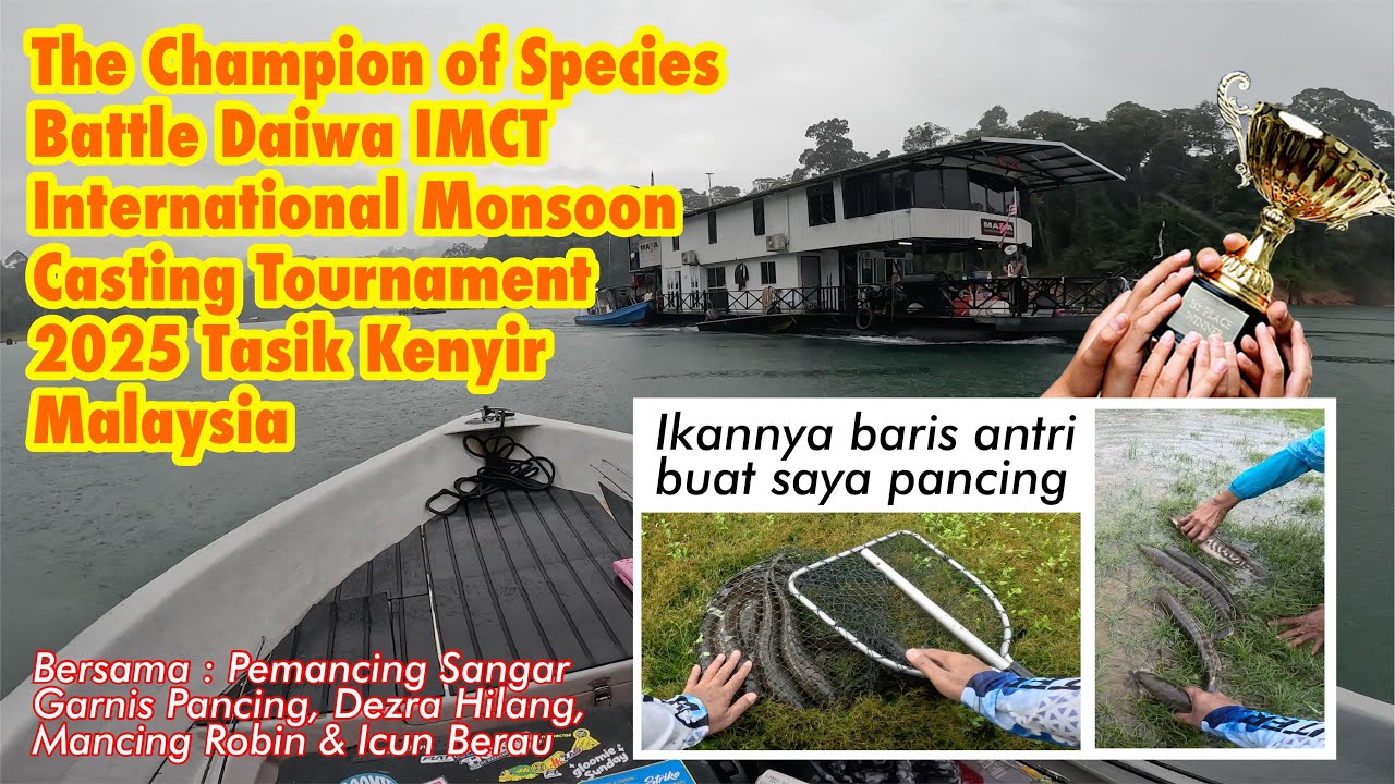BERBURU HARUAN / GABUS ANOMALI & TOCIL - IMCT INTERNATIONAL MONSOON CASTING TOURNAMENT 2025 MALAYSIA