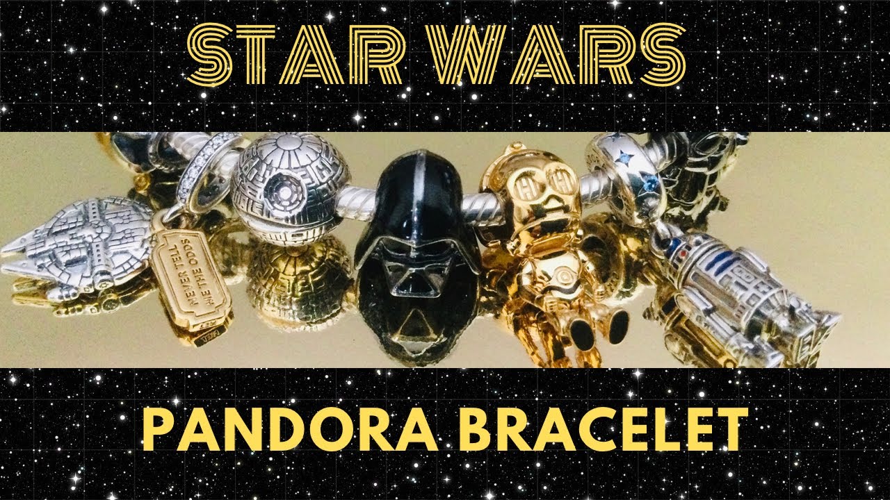 ⭐️ Star Wars PANDORA Collection 💫 Bracelet Design 2022✨