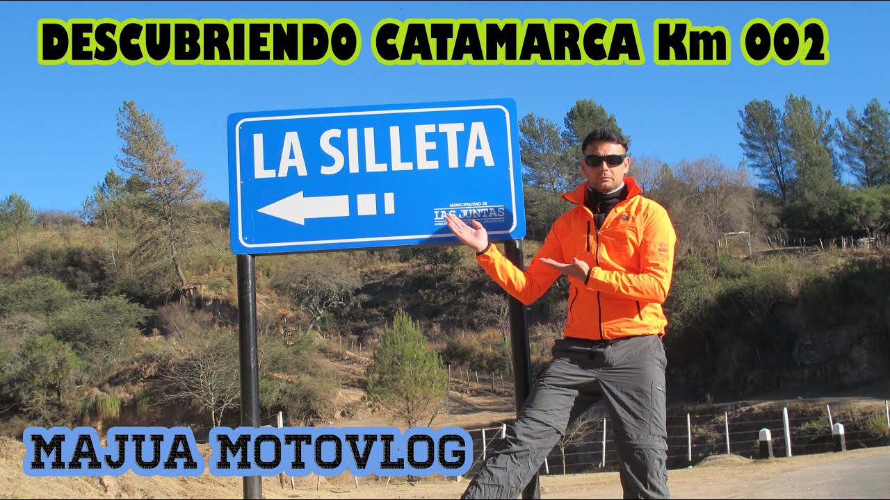 LA SILLETA - CATAMARCA - Descubriendo Catamarca Km 002 - Majua MotoVlog