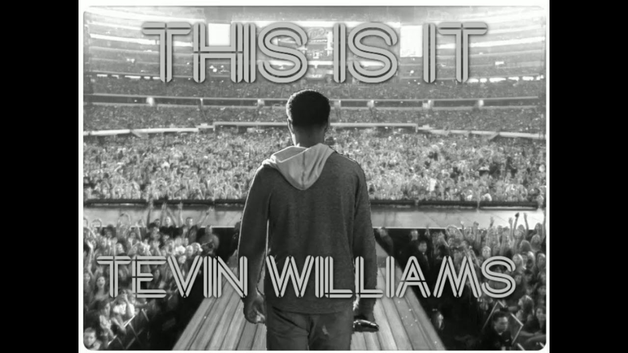 Tevin Williams - This Is It
