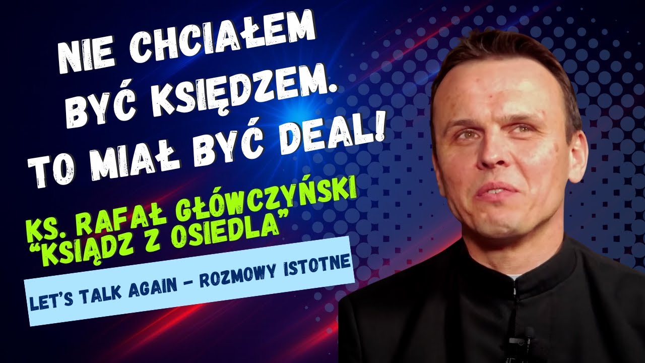 KSIĄDZ Z OSIEDLA: NIE CHCIAŁEM BYĆ KSIĘDZEM. TO MIAŁ BYĆ DEAL.