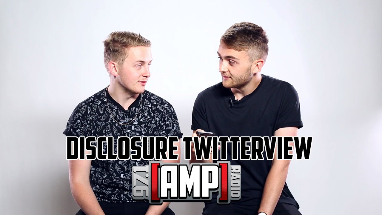 Disclosure Answers Fan Questions at AMP Radio: Twitterview