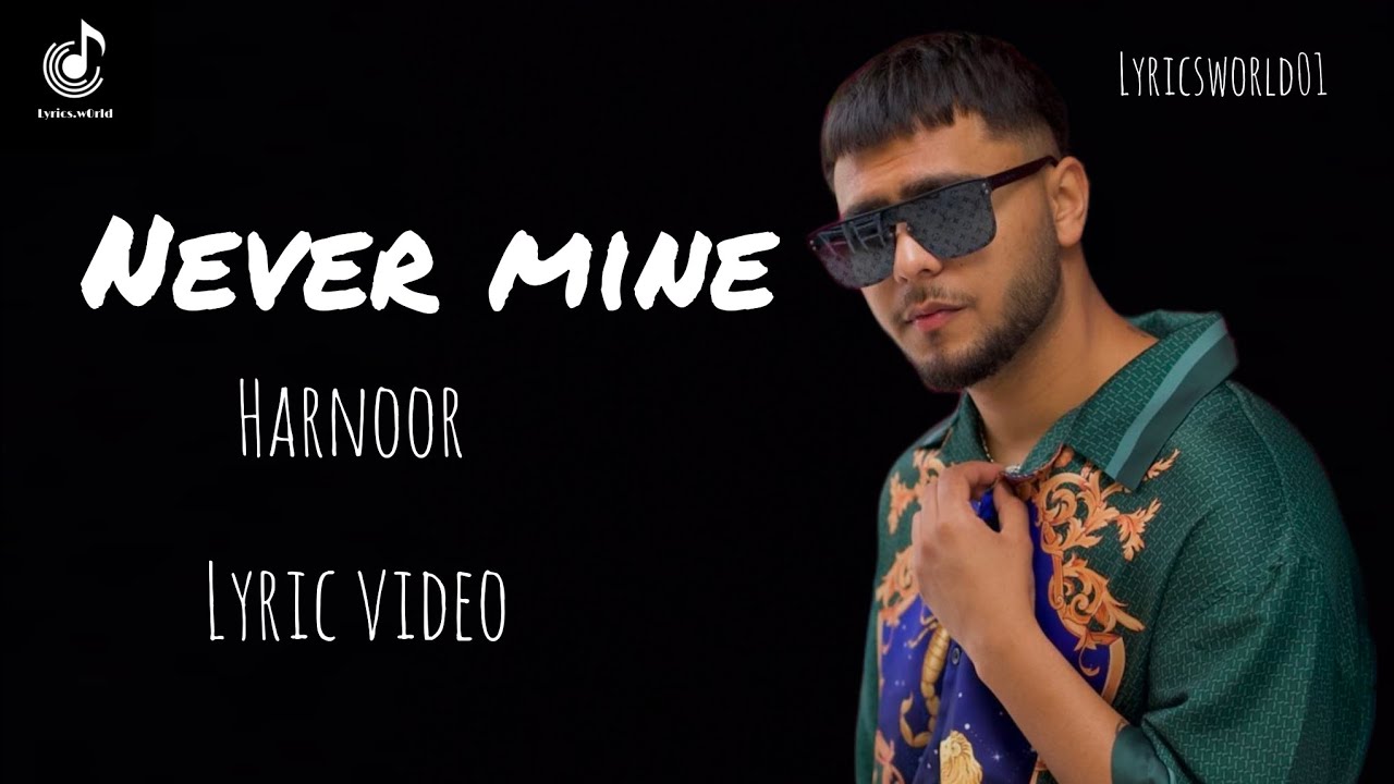 Never Mine - Harnoor (lyric video)|| Latest new Punjabi song 2023 ||