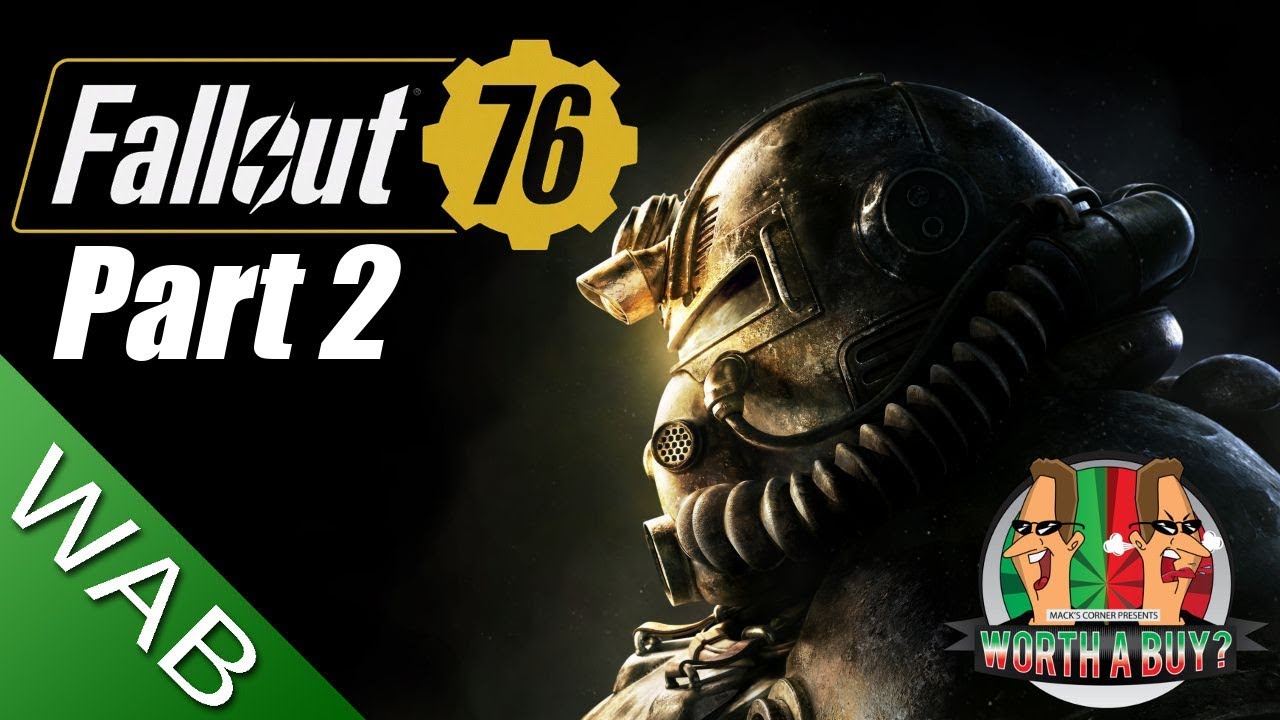Fallout 76 Review (Final Part) - Worthabuy?
