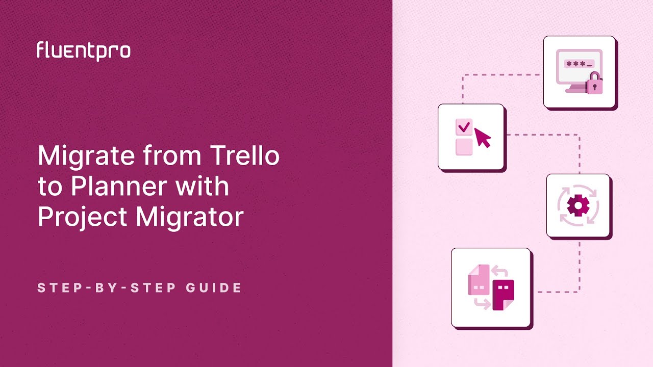 Migrate from Trello to Planner with Project Migrator | Step-by-step guide