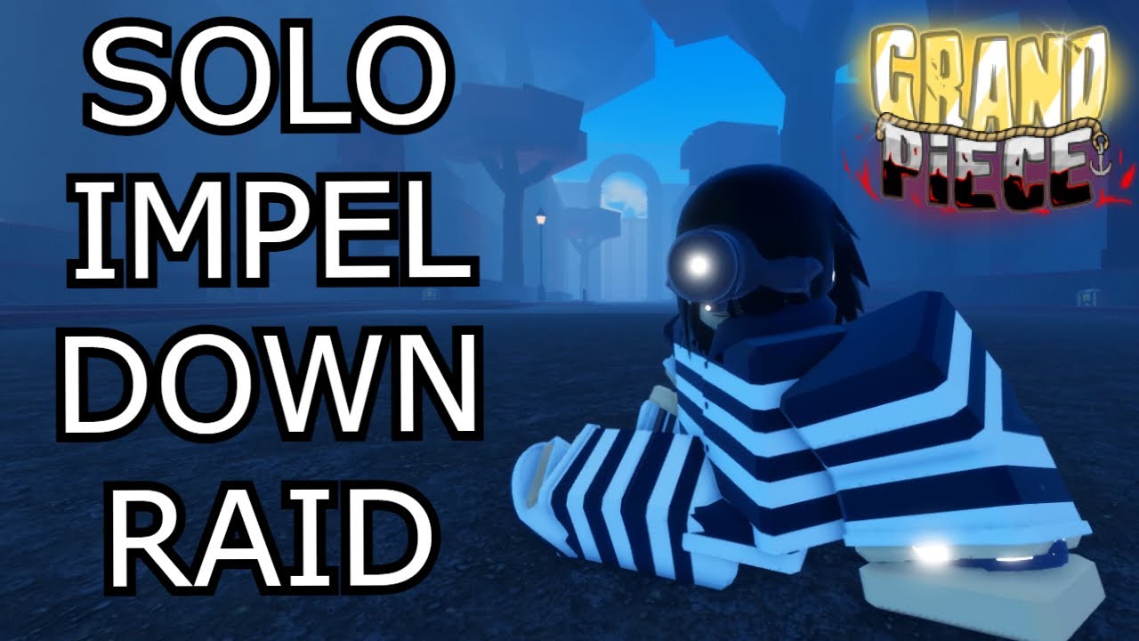 [GPO] SOLOING IMPEL DOWN RAID - GPO UPDATE 9