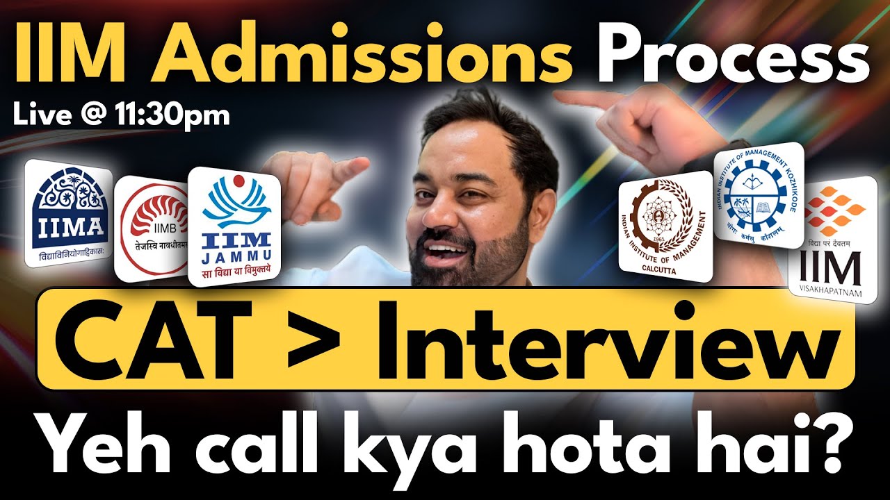 CAT exam Journey | from Interview call to Convert | IIM Admissions process Explained | 21 IIMs.