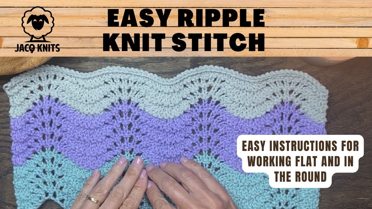 Knitted Ripple Stitch: Easy stitch pattern