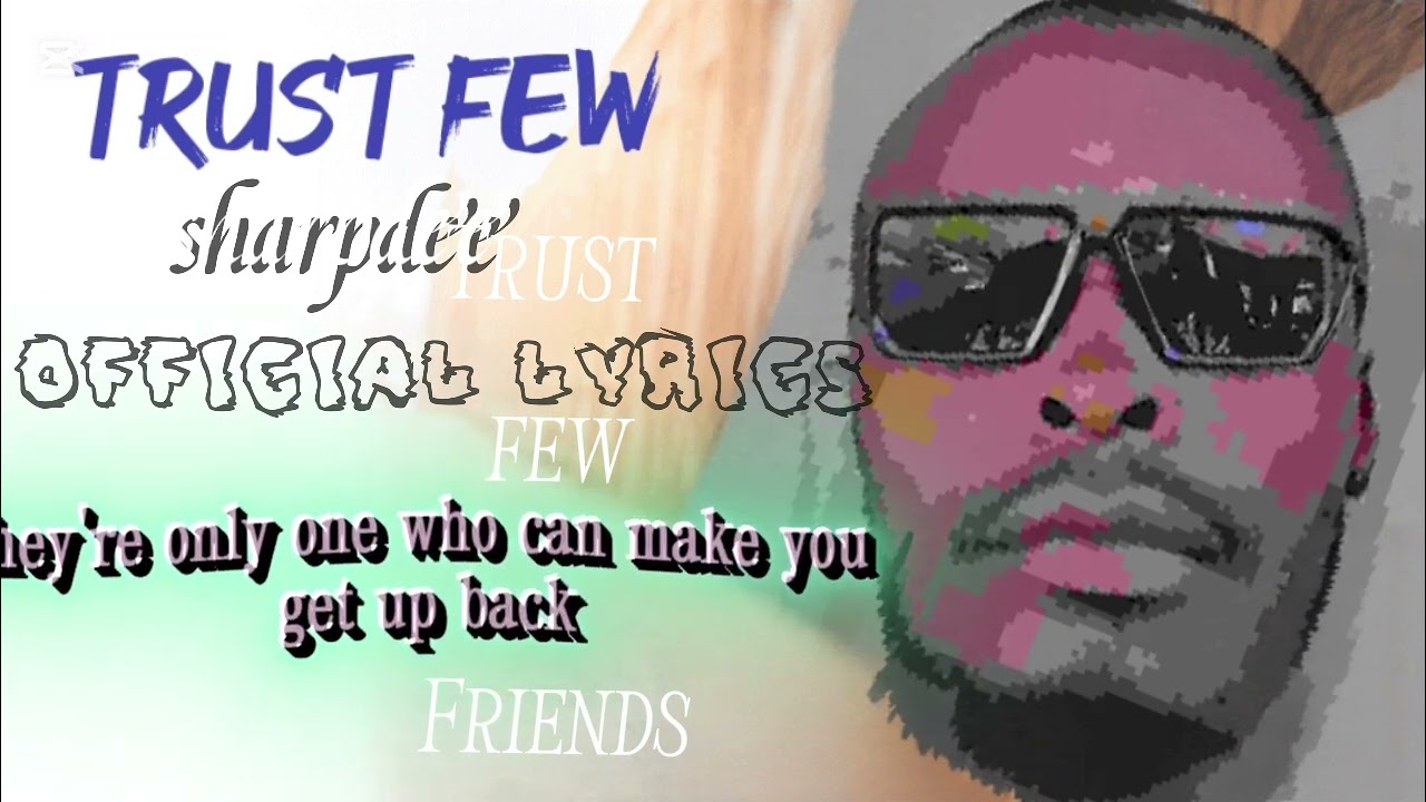 Trust Few - Sharp Dee