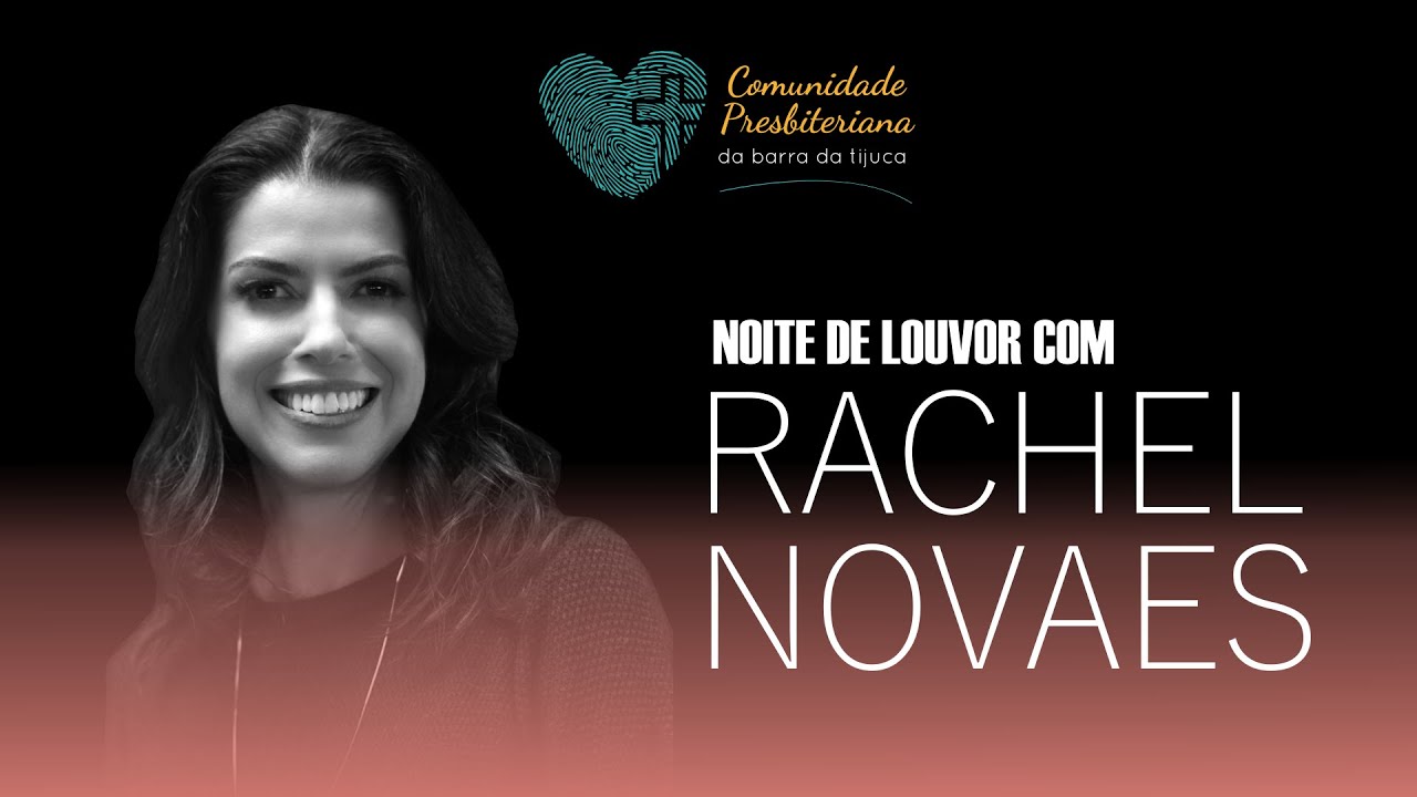 Culto de Louvor com Rachel Novaes - 14/04/2024