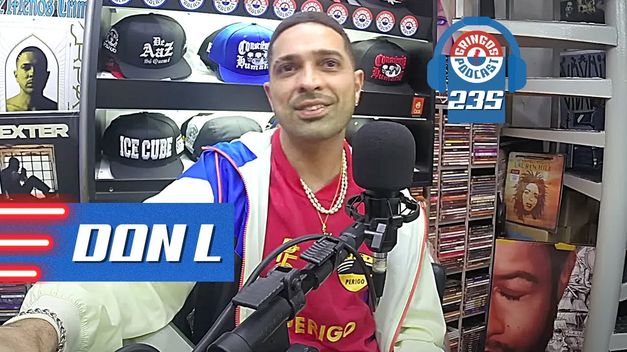 DON L  -  Gringos Podcast #235