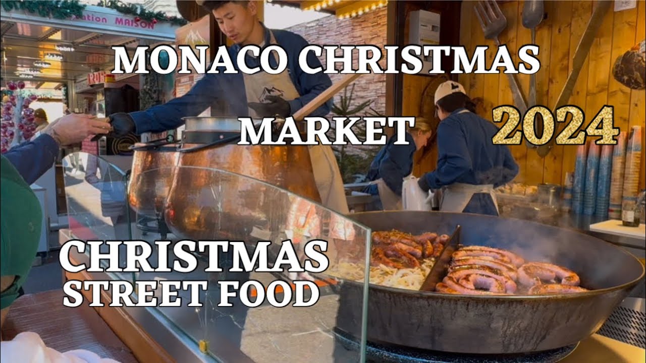 MONACO CHRISTMAS MARKET & STREET FOOD 2024