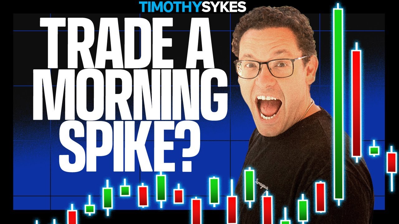 How To Trade a Morning Spike