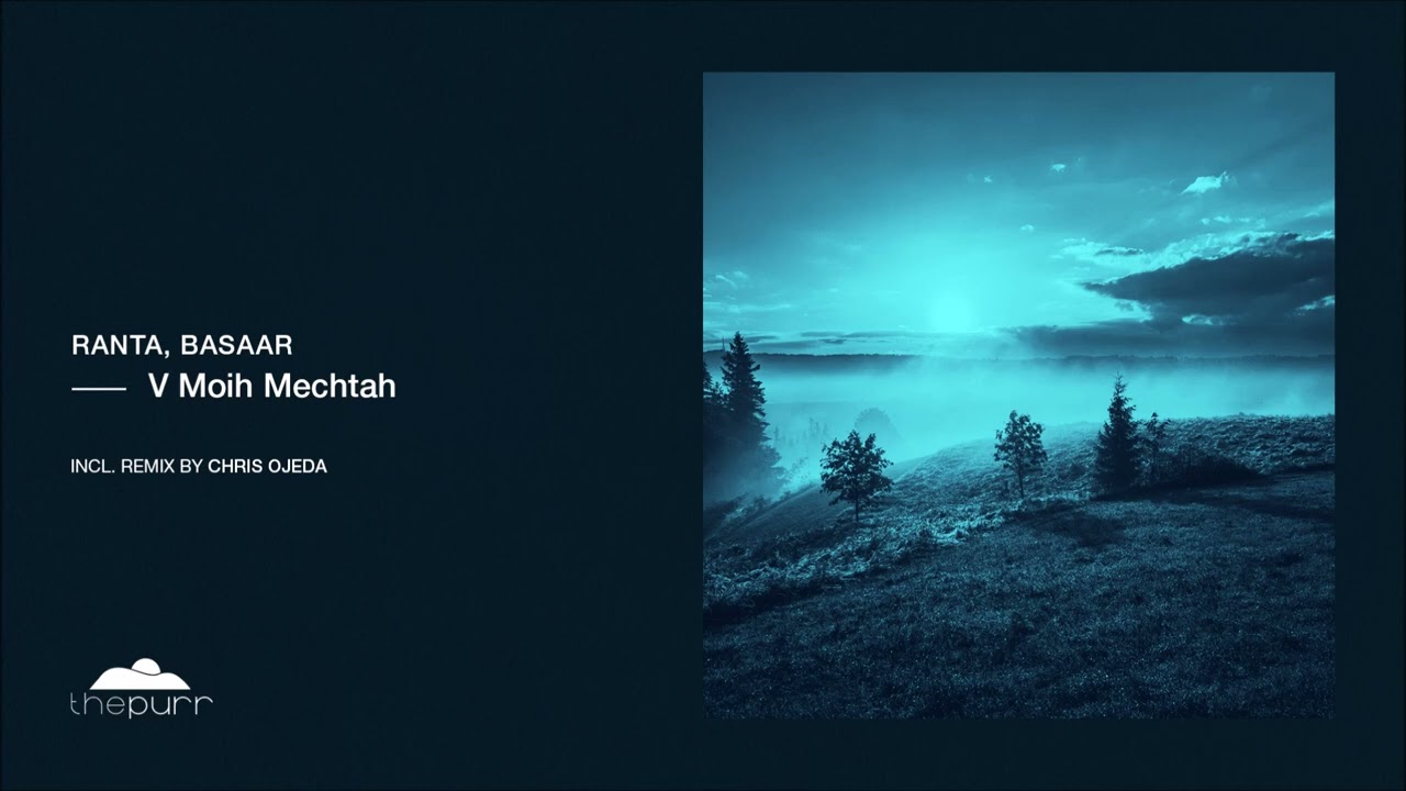 Basaar, Ranta - V Moih Mechtah (Chris Ojeda Remix)