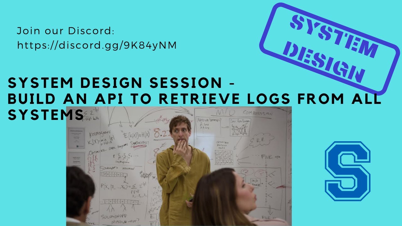 System Design Session - Build an API to retrieve logs from all Systems - 10/16/2021