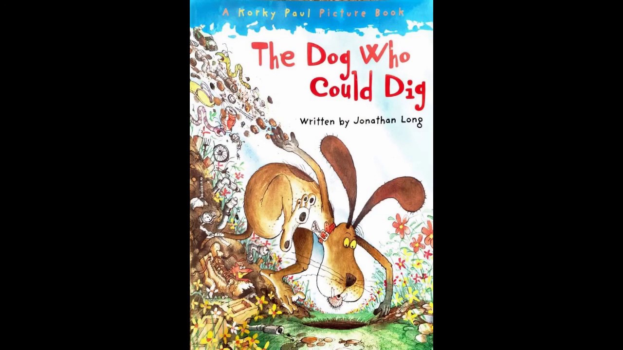 Story Time Book 5 - The Dog Who Could Dig