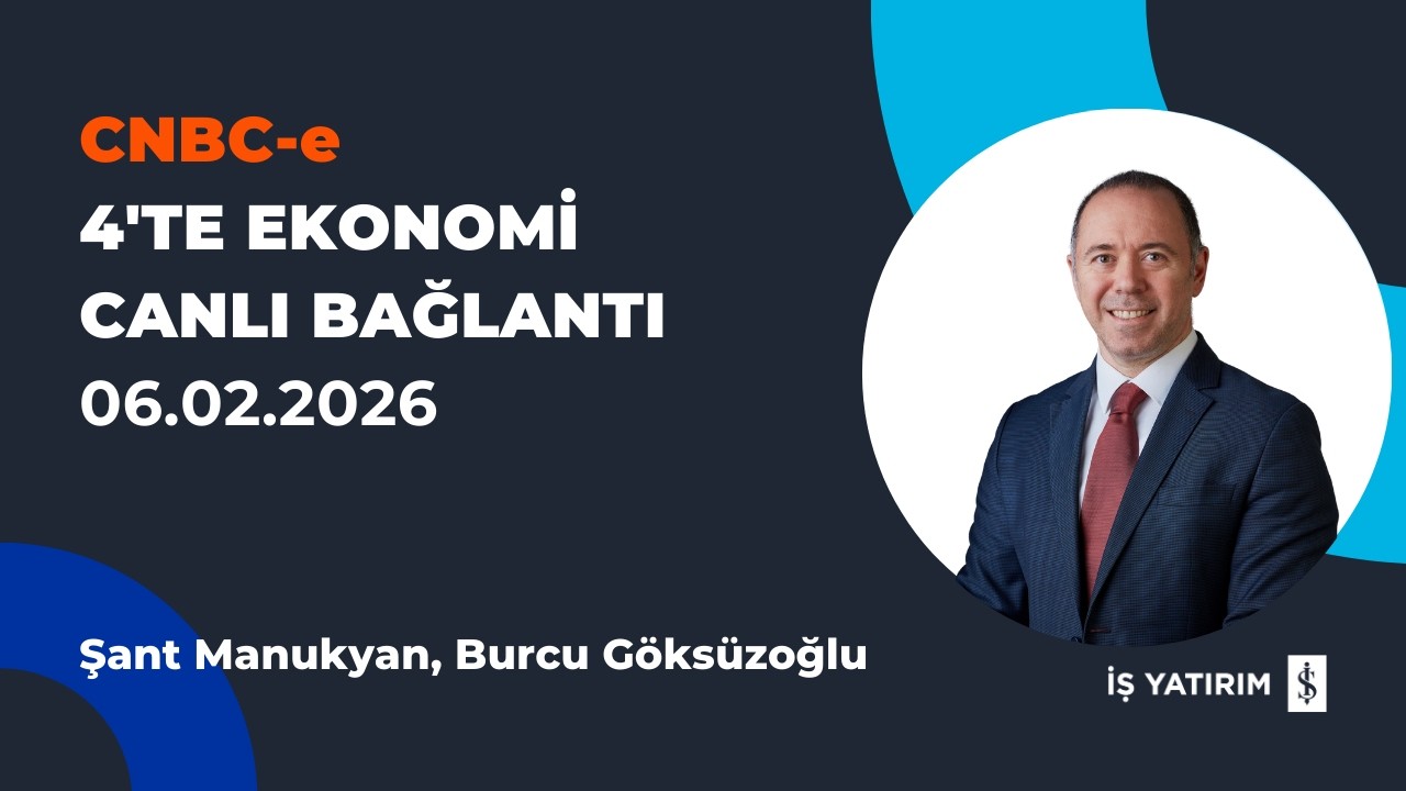 CNBC-e: 4'TE EKONOMİ - 06.02.2026 - ŞANT MANUKYAN - CANLI BAĞLANTI