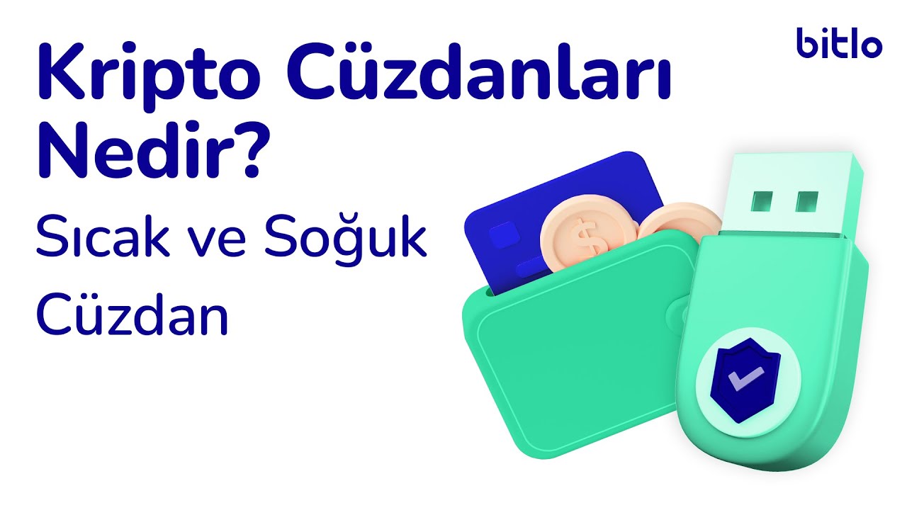 Kripto C&uuml;zdanları Nedir? Sıcak ve Soğuk C&uuml;zdan