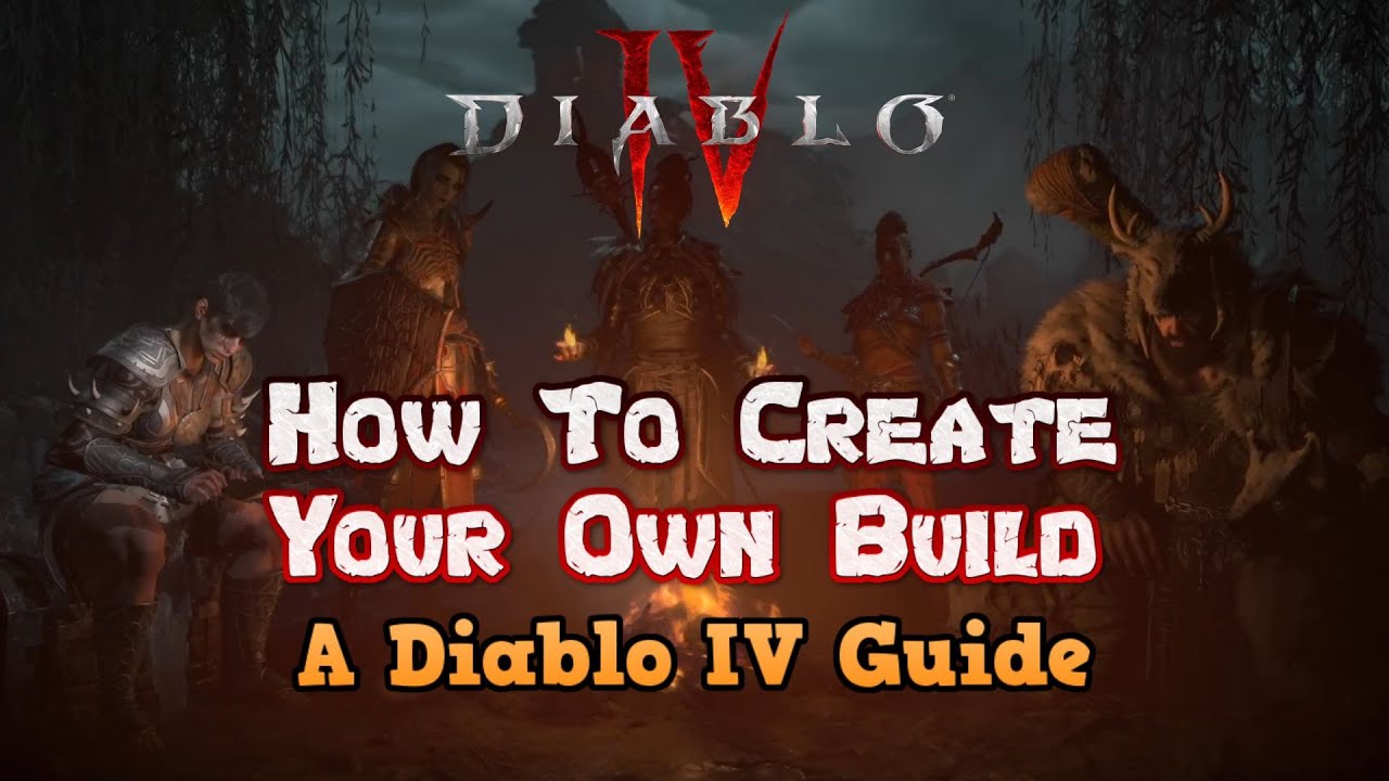 The Ultimate Beginner's Guide to Creating Your Own Build in Diablo IV