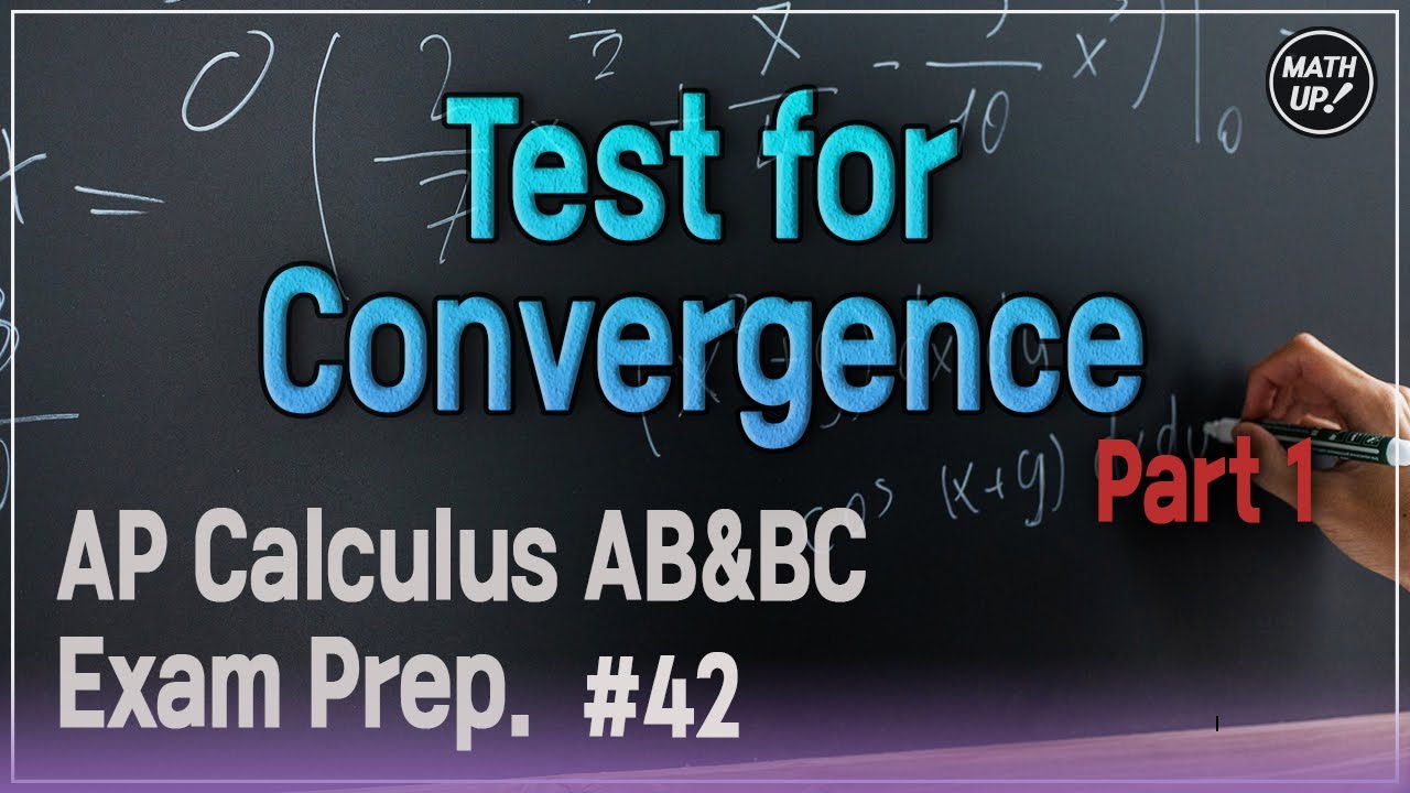𝗔𝗣-𝗖𝗔𝗟𝗖𝗨𝗟𝗨𝗦 𝗔𝗕&𝗕𝗖 (BC Only) Exam Prep #42 | Ch 8-1. Test for Convergence, Part 1