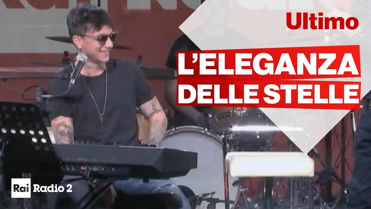 L'Eleganza Delle Stelle - Ultimo live a Radio2
