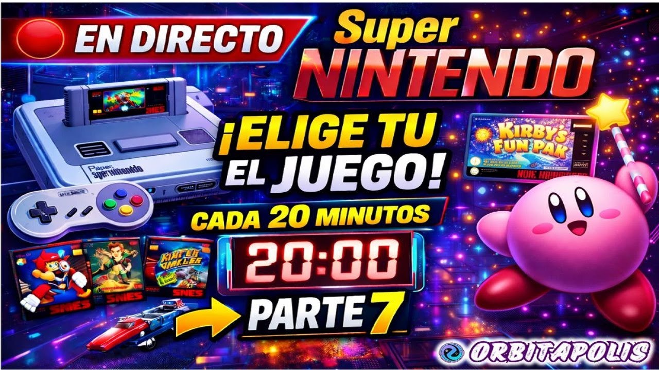 🔴 EN DIRECTO | Super Nintendo 🎮 Tú eliges el nuevo juego cada 20 minutos – Parte 7 | Orbitapolis