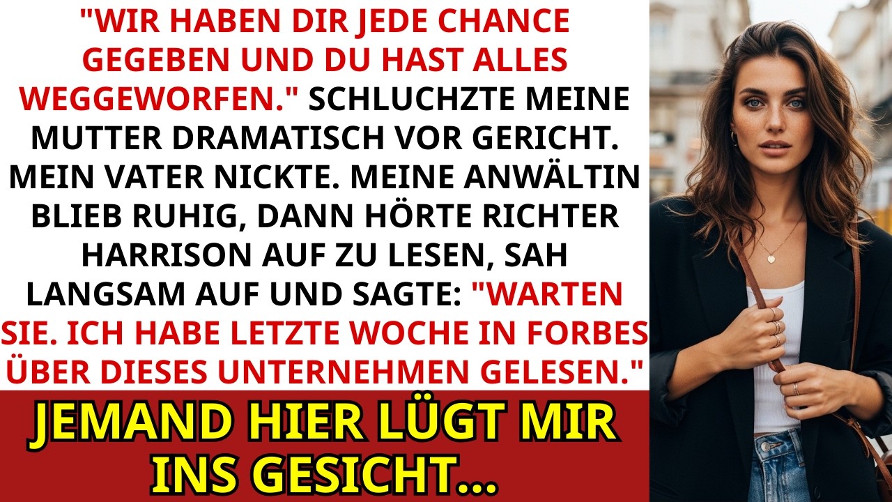 Eltern Heuerten Einen Anwalt, Um Mich Vor Allen Bankrott Zu Machen  Bis Der Richter Fragte