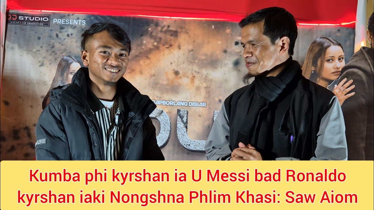 Haka Juban Ksiar U Bahduh u long uba jaijai iaishah bad shah shitom, haka Dukhi un long kumno?