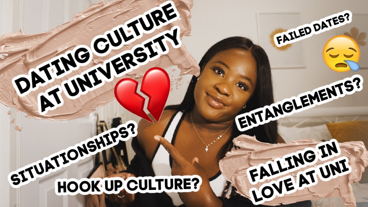 What Dating at Uni is REALLY Like 2020 |Dating Experiences at Uni, Falling in Love & hook up culture