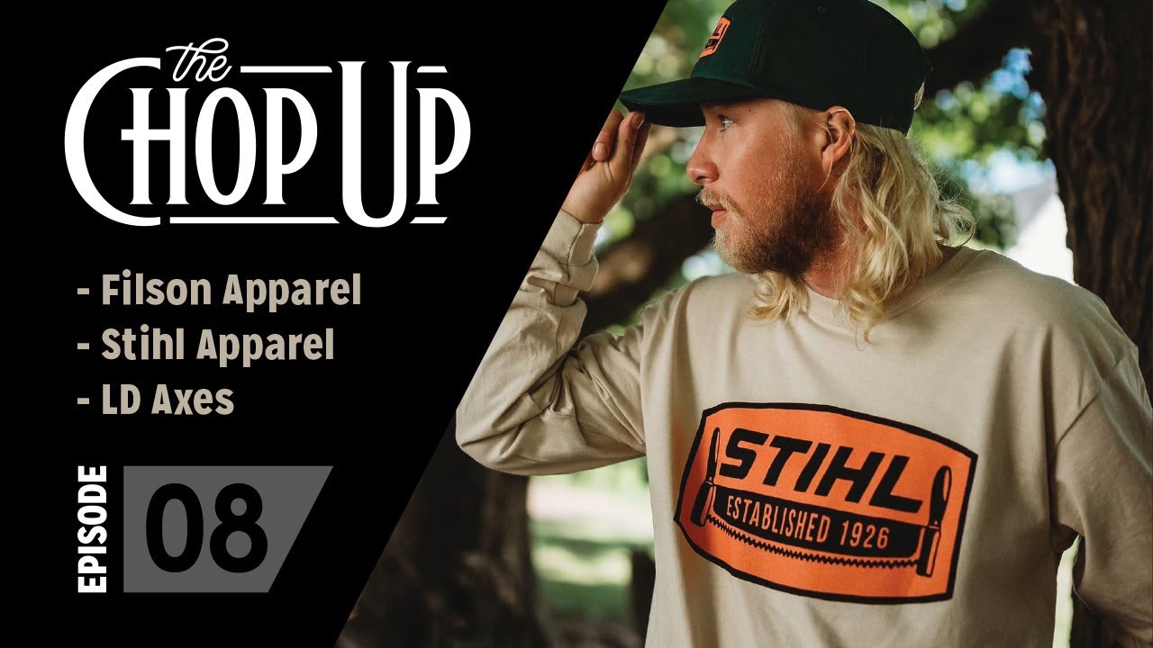 The Chop Up - Ep8: Filson / Stihl / Lincoln Design Co Axes