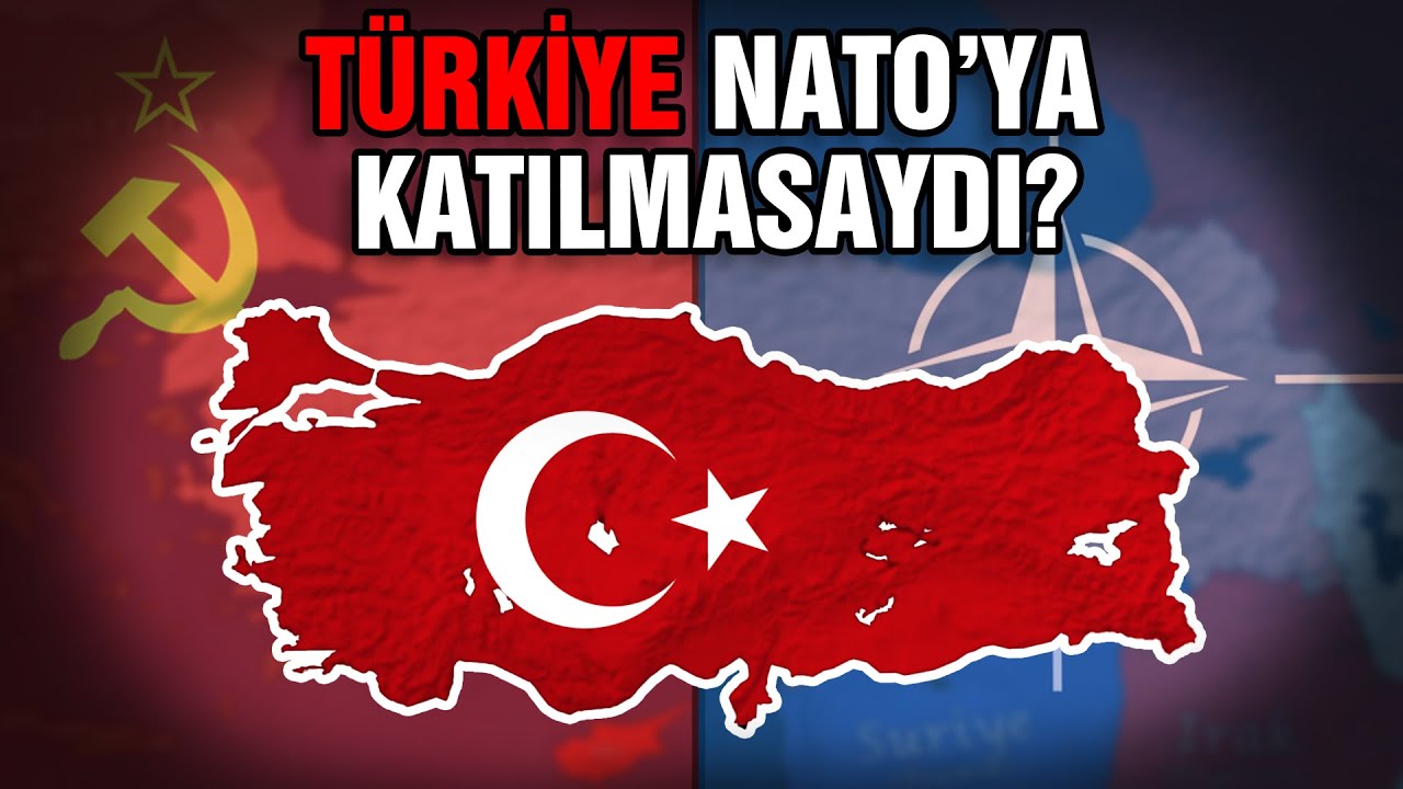 Türkiye NATO'ya Hiç Katılmasaydı? 
