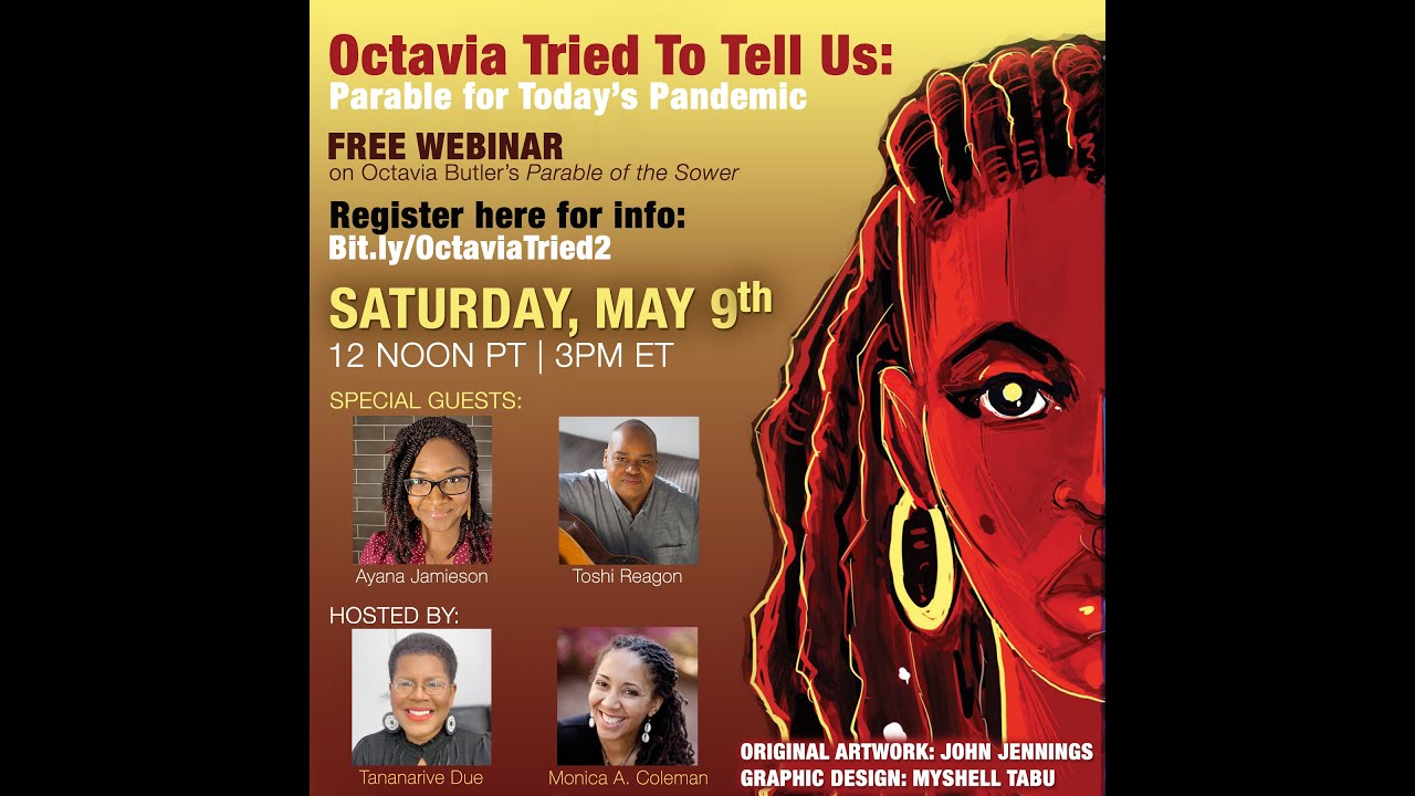 Octavia Tried to Tell Us II: Parable for Today's Pandemic with Monica A. Coleman & Tananarive Due