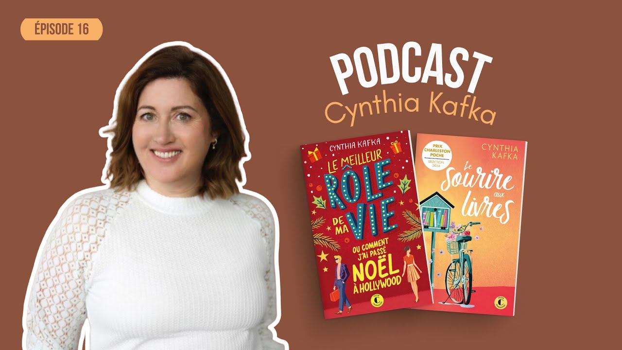 Episode 16 - Rencontre avec Cynthia Kafka