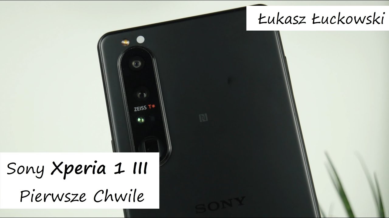 Sony Xperia 1 III | Pierwsze Chwile