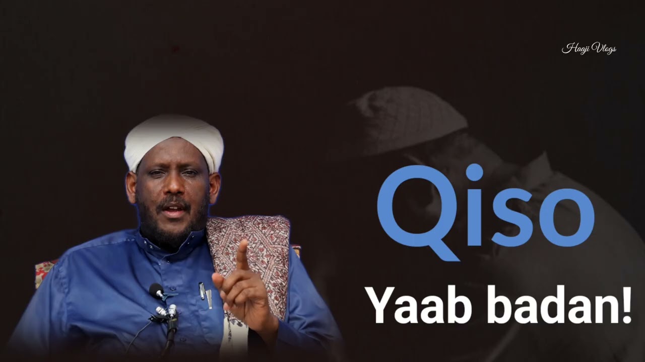 Qiso kaa Yaabin doonta || Sheekh Saalax