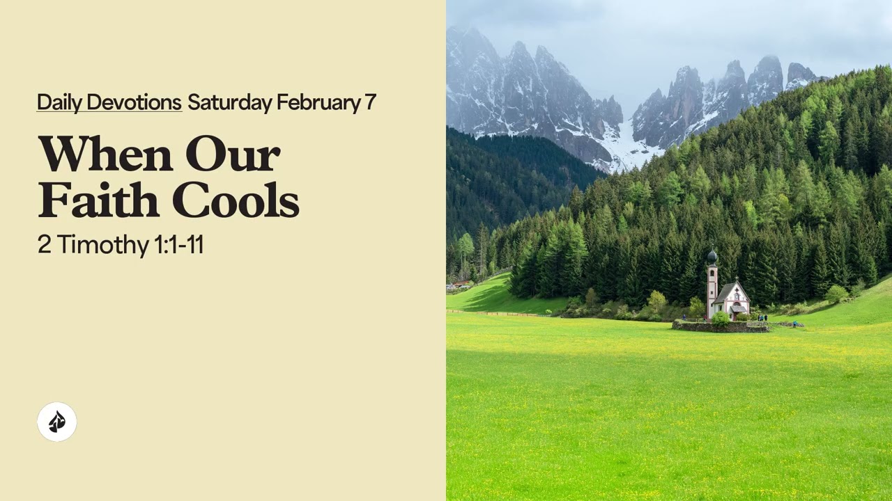 When Our Faith Cools – Daily Devotional