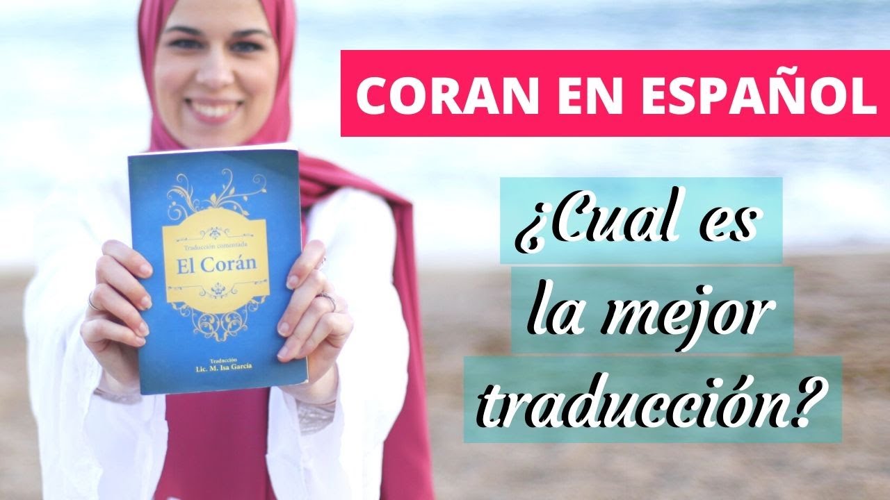 El CORAN traducido a ESPAÑOL ¿Cuál recomiendo? | Aicha Fernandez