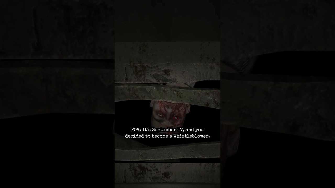 POV It's September 17 and you become a Whistleblower #Outlast