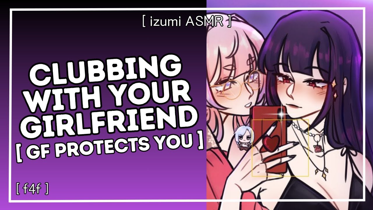 ASMR: clubbing with your girlfriend [girlfriend protects you] [sapphic] [f4f] [audio drama]