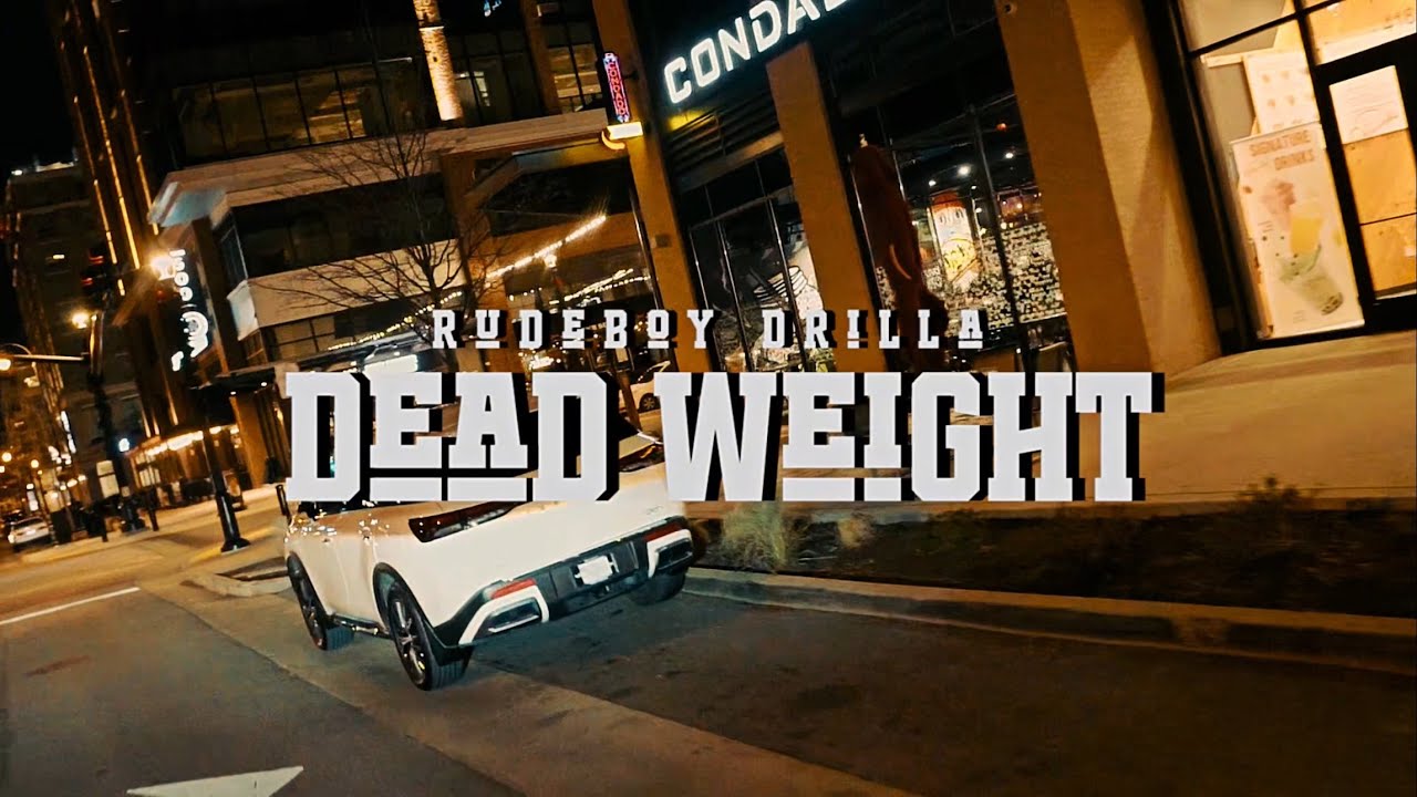 RudeBoy Drilla - Dead Weight (Official Music Video)