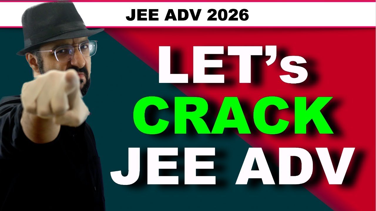 Roadmap to JEE Advanced 2026