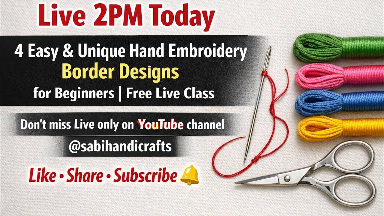 LIVE 2 PM | 4 Border Hand Embroidery Design | Easy & Unique Border Work for Beginners 