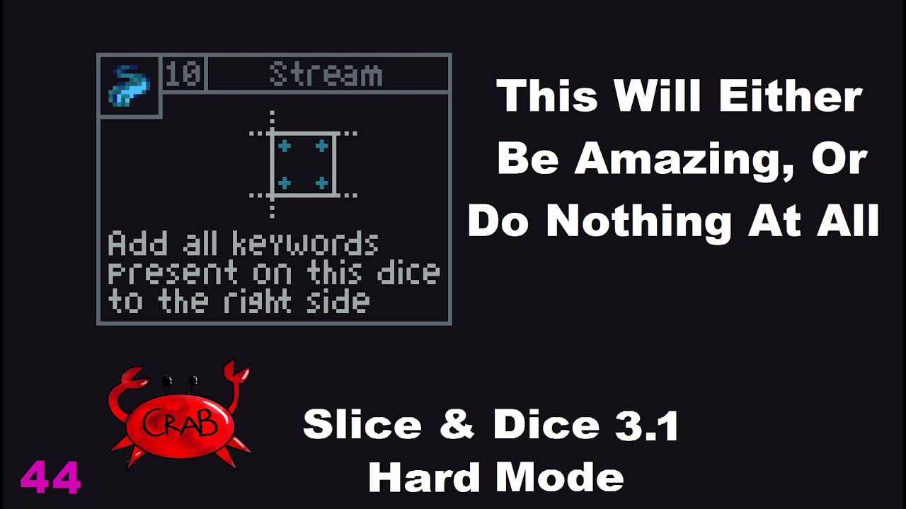 Doing Some Pretty Messed Up Stuff With The Weirdest T10 Item (Slice & Dice 3.1 Hard Mode Gameplay)