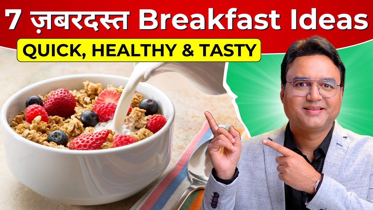 7 Tasty & Healthy Breakfast Ideas पूरे हफ्ते के लिए | Healthy Hamesha