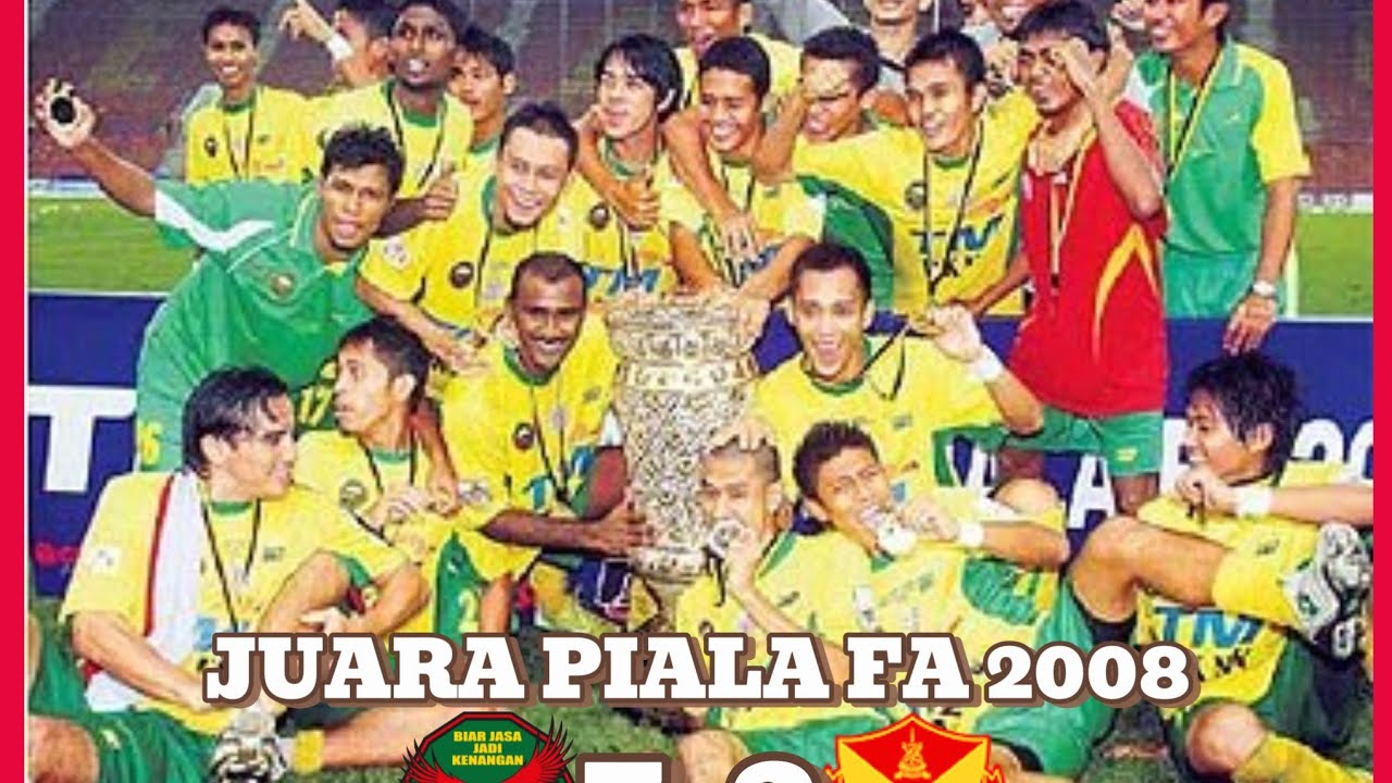 Arkib Bolasepak Kedah - Final Piala FA 2008- Detik Kemenangan Bersejarah Menewaskan Selangor 3-2!