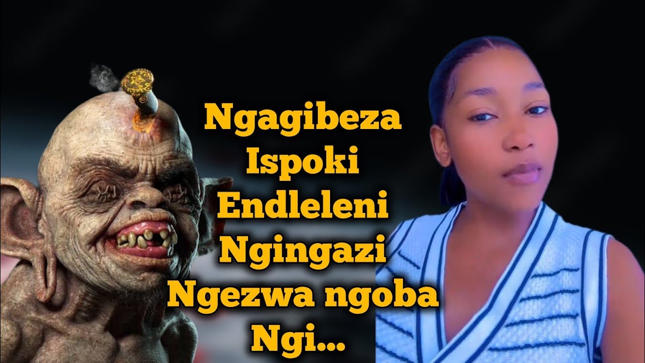 Ngagibeza ispoki ngaze KwaNongoma ngaze ngezwa ngoba ngithi