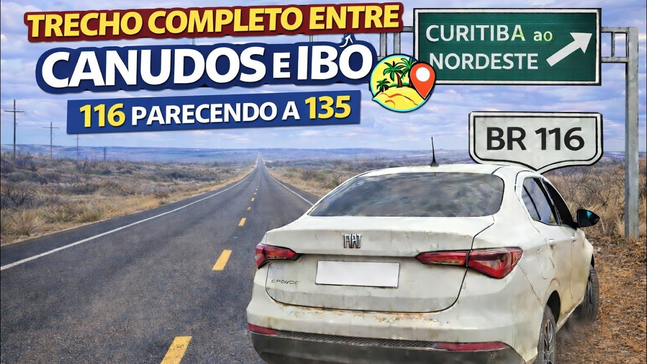 Viagem de carro ao Nordeste 2026 - Trecho completo entre Canudos e Ibó pela BR-116 - PT17