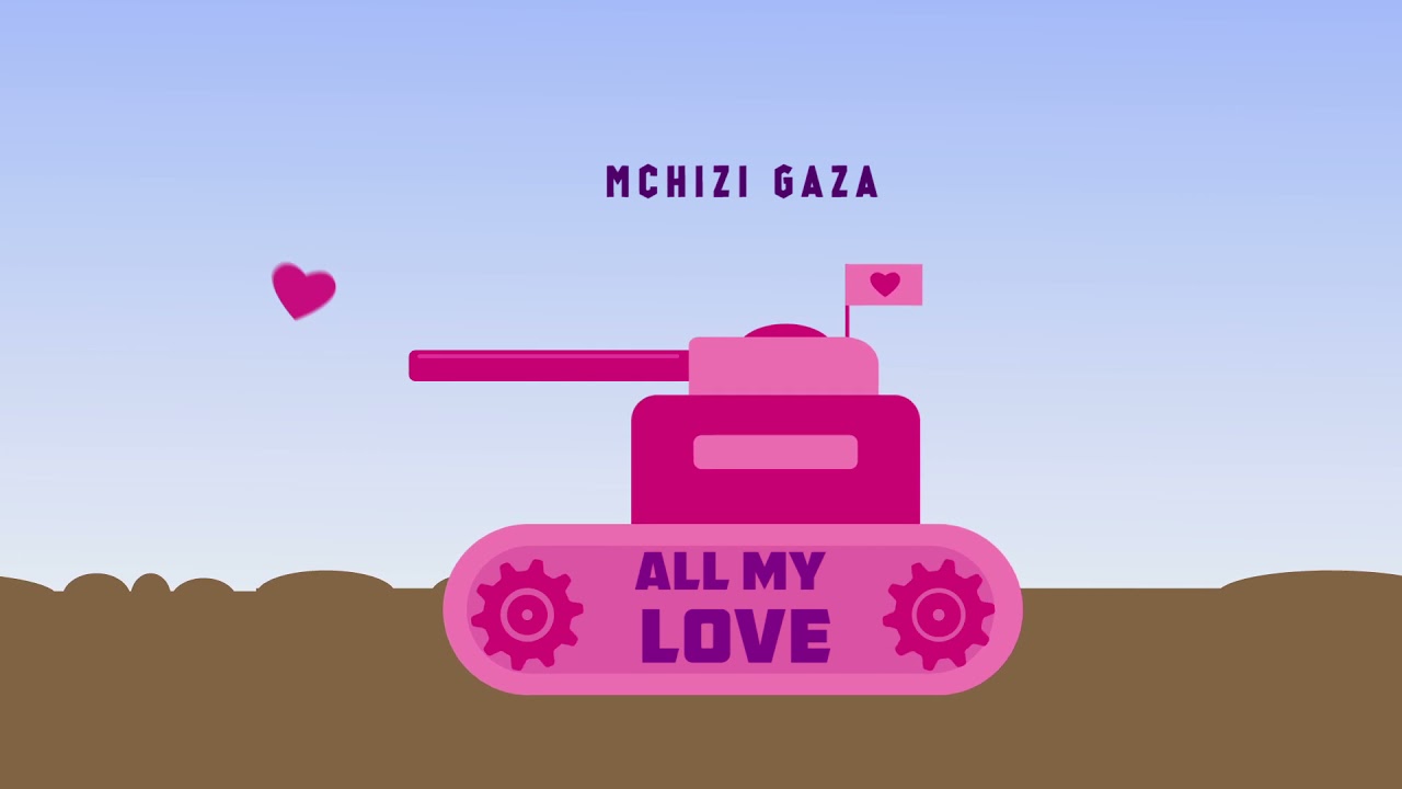 All My Love - Mchizi Gaza (Audio)