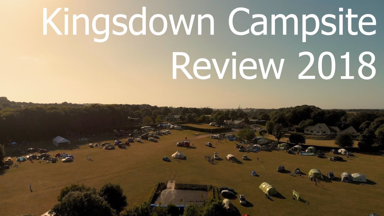 Kingsdown Campsite Review 2018