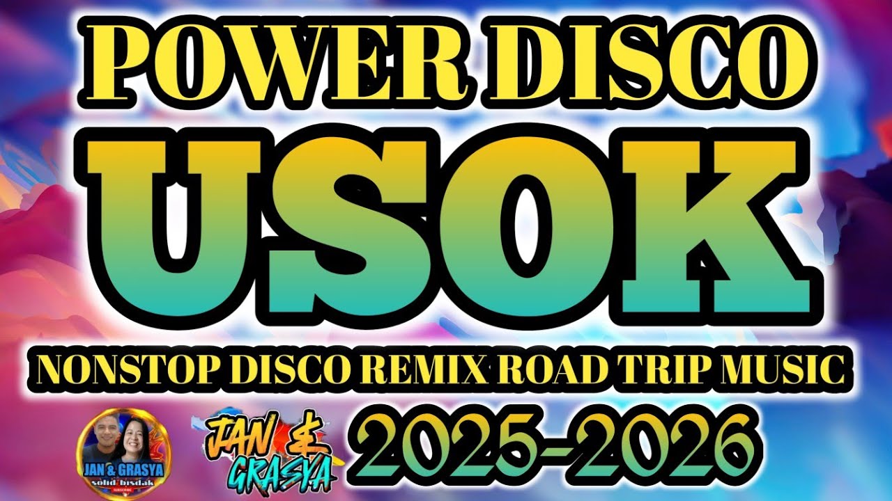 POWER DISCO | USOK | NONSTOP DISCO REMIX| ROADTRIP MUSIC 2025 🔥💫💃